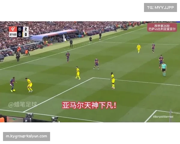 比利亚雷亚尔客场遭重创 防守体系被巴萨传切打穿